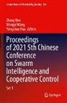 Yongzhao Hua, Zhang Ren, Mengyi Wang - Proceedings of 2021 5th Chinese Conference on Swarm Intelligence and Cooperative Control, 2 Teile
