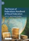 Jean-François Tremblay - The Forum of Federations Handbook of Fiscal Federalism