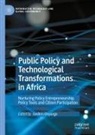 Gedion Onyango - Public Policy and Technological Transformations in Africa