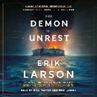Crown, Erik Larson, Will Patton - The Demon of Unrest (Audio book)