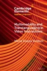 Maria Grazia Sindoni, Maria Grazia (Universita Degli Studi DI M Sindoni, Sindoni Maria Grazia - Multimodality and Translanguaging in Video Interactions