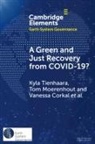 Hannah Ascough, Jessica Herrera Betancur, Vanessa Corkal, Samantha Hussman, Tom Moerenhout, Tom Morenhout... - Green and Just Recovery From Covid-19?