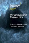 Matteo Colombo, Matteo (Universiteit Van Tilburg Colombo, Colombo Matteo, Gualtiero Piccinini, Piccinini Gualtiero - Computational Theory of Mind