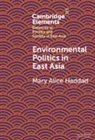 Mary Alice Haddad, Mary Alice (Wesleyan University Haddad, Haddad Mary Alice - Environmental Politics in East Asia