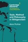 Alois Pichler, Alois (Universitetet I Bergen Pichler, Pichler Alois - Style, Method and Philosophy in Wittgenstein