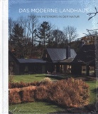 Daniela Santos Quartino - Das Moderne Landhaus - Modern Interiors in der Natur