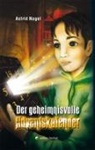 Astrid Nagel - Der geheimnisvolle Adventskalender