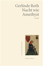 Gerlinde Roth - Nacht wie Amethyst