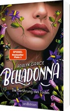 Adalyn Grace - Belladonna - Die Berührung des Todes (Belladonna 1)