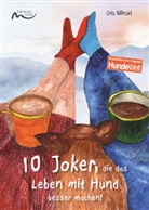 Cris Bilinski - 10 Joker, die das Leben mit Hund besser machen