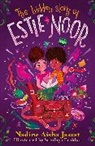 Nadine Aisha Jassat - The Hidden Story of Estie Noor