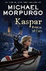 Michael Morpurgo, Morpurgo Michael, Michael Foreman - Kaspar