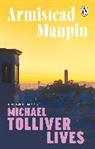 Armistead Maupin, Maupin Armistead - Michael Tolliver Lives