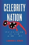 Landon Y Jones, Landon Y. Jones - Celebrity Nation