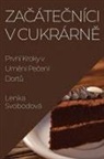 Lenka Svobodová - Za¿áte¿níci v Cukrárn¿