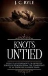 J. C. Ryle - Knots Untied