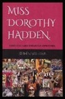 Stephen J Williams - MISS DOROTHY HADDEN