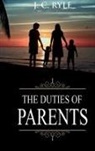 J. C. Ryle - Duties of Parents