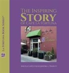 Alejandra L. Franco, Angela Lavelli - The Inspiring Story of Café La Fortuna