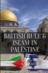 Taylah Kable - British Rule & Islam in Palestine