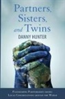 Danny Hunter - Partners, Sisters, and Twins