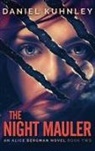 Daniel Kuhnley - The Night Mauler