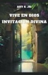Ary Jr. S. - Vive en Dios