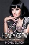 Mona Black - Bee and the Honey Crew