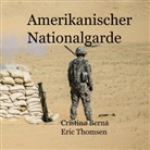 Cristina Berna, Eric Thomsen - Amerikanische Nationalgarde