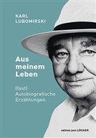 Karl Lubomirski - Aus meinem Leben