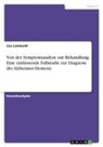 Lisa Lambardt - Von der Symptomanalyse zur Behandlung. Eine umfassende Fallstudie zur Diagnose der Alzheimer-Demenz