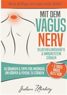 Julian Überberg - Mit dem VAGUS NERV Selbstheilungskräfte & Immunsystem stärken