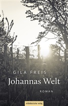 Gila Freis - Johannas Welt