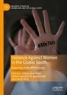 Andrea Jean Baker, Jeannine E Relly, Celeste González de Bustamante, Jeannine E. Relly - Violence Against Women in the Global South
