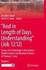Erez Ben-Yosef, Ian W. N. Jones, W N Jones - "And in Length of Days Understanding" (Job 12:12)