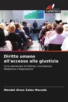 Wendel Alves Sales Macedo - Diritto umano all'accesso alla giustizia