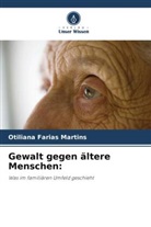 Otiliana Farias Martins - Gewalt gegen ältere Menschen: