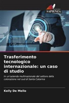 Kelly De Mello - Trasferimento tecnologico internazionale: un caso di studio