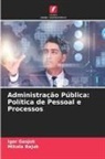 Mikola Bajuk, _gor Gasjuk, ¿Gor Gasjuk - Administração Pública: Política de Pessoal e Processos