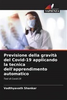 Vadthyavath Shankar - Previsione della gravità del Covid-19 applicando la tecnica dell'apprendimento automatico