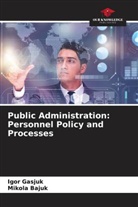 Mikola Bajuk, _gor Gasjuk, ¿Gor Gasjuk - Public Administration: Personnel Policy and Processes