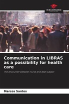 Marcos Santos - Communication in LIBRAS as a possibility for health care