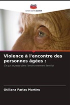 Otiliana Farias Martins - Violence à l'encontre des personnes âgées :