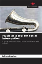 Jailson Raulino - Music as a tool for social intervention