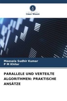 P M Khilar, Meesala Sudhir Kumar - PARALLELE UND VERTEILTE ALGORITHMEN: PRAKTISCHE ANSÄTZE
