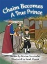 Miriam Yerushalmi - Chaim Becomes a True Prince
