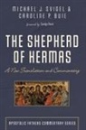 Caroline P. Buie, Michael J. Svigel - The Shepherd of Hermas