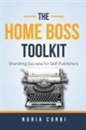 Nuria Corbi - The Home Boss Toolkit