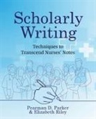 Pearman D. Parker, Elizabeth Riley - Scholarly Writing