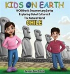 Sensei Paul David - Kids On Earth A Children's Documentary Series Exploring Human Culture & The Natural World - Chile